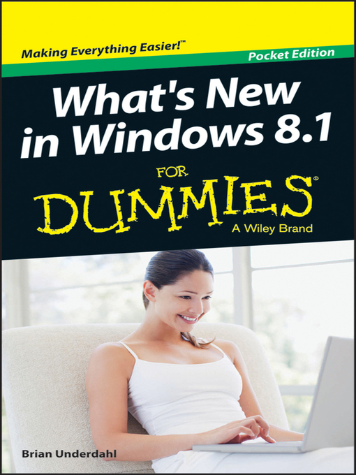 Title details for What's New in Windows 8.1 For Dummies by Brian Underdahl - Available